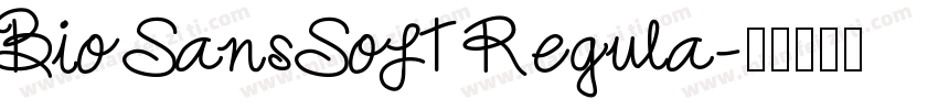 Bio Sans Soft Regula字体转换
